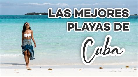 Arriba Imagen Las Mejores Playas De Cuba Fotos Viaterra Mx