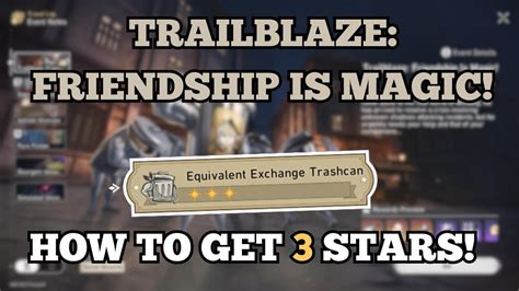 Trailblaze Friendship Is Magic Equivalent Exchange Trashcan How To