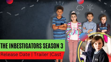 The Inbestigators Season 3 Release Date | Trailer | Cast | Expectation ...