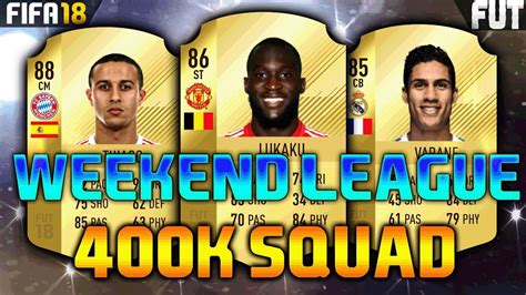 FIFA 18 400K 450K SQUAD BUILDER Feat LUKAKU THIAGO ROBBEN FUT