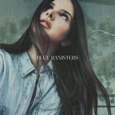 Blue Banisters Fanmade Album Cover By Lana Del Rey