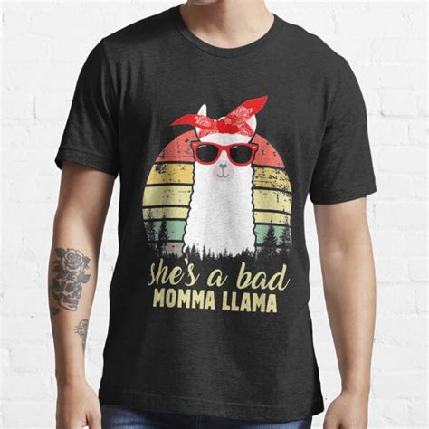 Funny She S A Bad Momma Llama Mama T Shirt For Sale By