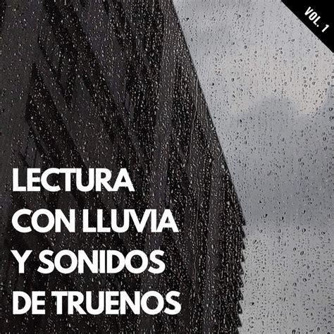 Lectura Con Lluvia Y Sonidos De Truenos Vol Album By Trueno Etc