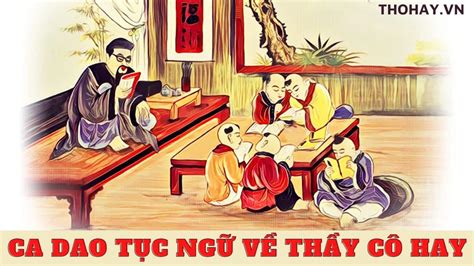 Ca Dao Tục Ngữ Về Lòng Biết Ơn Thầy Cô ️️65+ Bài Hay Nhất - CẦU XANH