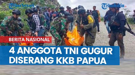 Anggota Tni Gugur Diserang Kkb Papua Komnas Ham Tetap Minta Semua