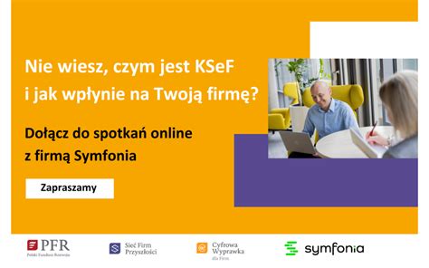 Czym Jest KSeF Czyli Krajowy System E Faktur Dowiesz Na Webinarach W