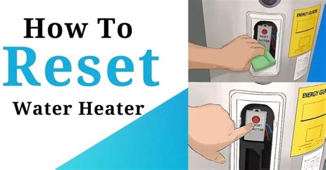 How To Reset Water Heater Easy Steps Water Tech Guide