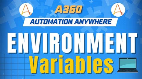 Get Environment Variables In Automation Anywhere A360 A360 Tutorials Kt Sessions Youtube