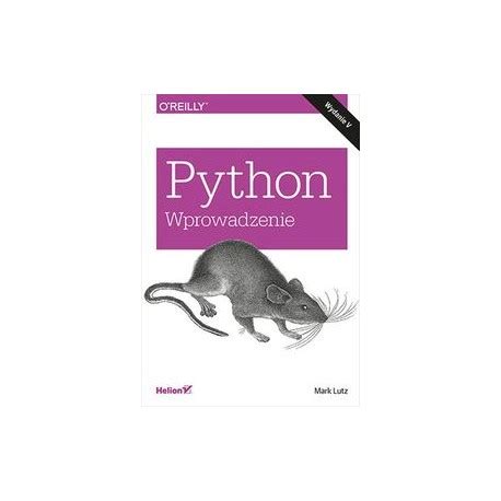 Python Wprowadzenie Lutz Mark Motyleksiazkowe Pl