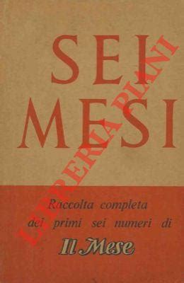 Sei Mesi Raccolta Completa Dei Primi Sei Numeri Di Il Mese Von