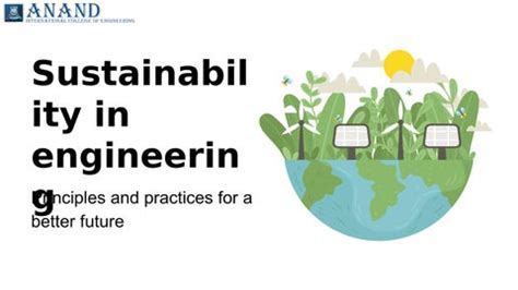 Sustainability In Engineering Principles And Practices For A Better