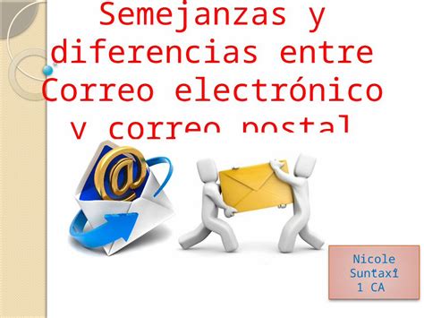 PPTX Semejanzas y diferencias entre correo electrónico y correo