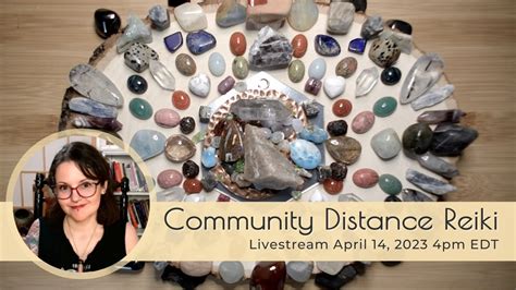 Community Distance Reiki Crystals Fri April Pm Edt Youtube