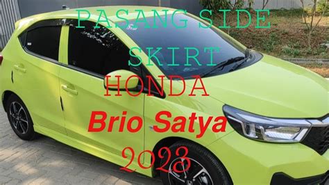 𝙋𝘼𝙎𝘼𝙉𝙂 𝚂𝙸𝙳𝙴𝚂𝙺𝙸𝚁𝚃 HONDA BRIO 𝕊𝔸𝕋𝕐𝔸 2023 Upgrade Brio satya YouTube