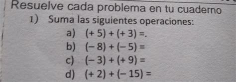 Solved Resuelve Cada Problema En Tu Cuaderno Suma Las Siguientes