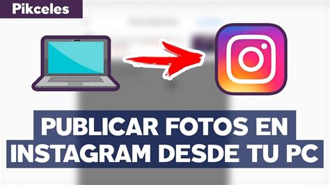 Como Usar Instagram En Computadora Como Usar Instagram En El Pc O Mac