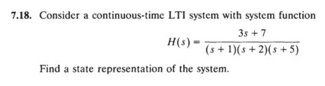 Consider A Continuous Time Lti System With Chegg