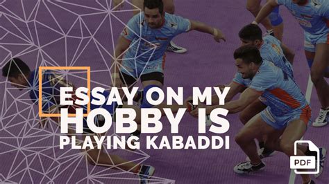 An Essay On My Hobby Is Playing Kabaddi Pdf English Compositions