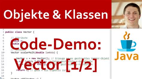 JAVA Objekte Klassen 04 Beispiel 1 2 Vektor Als Objekt In
