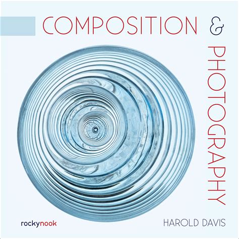 Composition & Photography - RockyNook