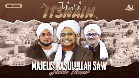 Live Now JALSATUL ITSNAIN MAJELIS RASULULLAH SAW JAWA TIMUR 5 12