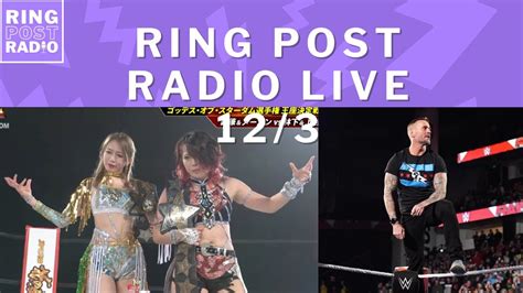 Ring Post Radio Live Punk S Raw Return Stardom Nagoya Big Winter