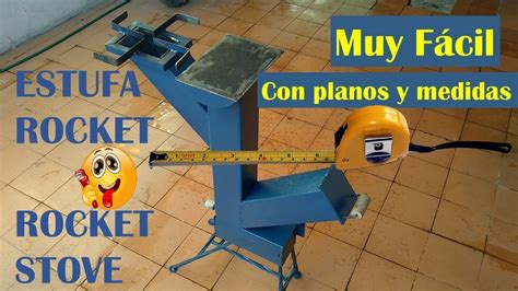 Con Planos Y Medidas Estufa Rocket Paso A Paso Rocket Stove