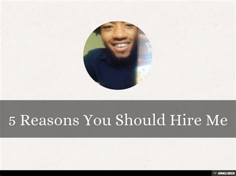 5 Reasons You Should Hire Me Ppt