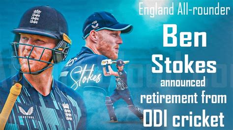 Englands Ben Stokes Announced Retirement From Odi Cricket