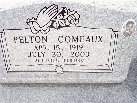 Pelton Comeaux 1919 2003 Find A Grave Memorial