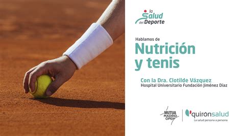 Mutua Madrid Open 2024 Hablamos De La Importancia De La Alimentación En La Práctica Deportiva