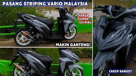 Pasang Review Striping Vario 125 Led New Model Malaysia Jadi Makin