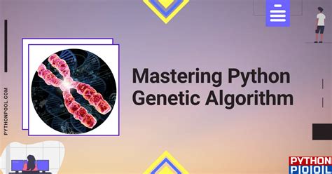 Mastering Python Genetic Algorithms A Complete Guide