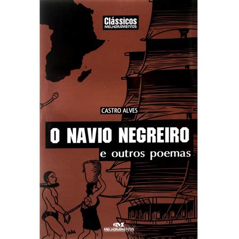 O Poema O Navio Negreiro - Poema De Castro Alves O Navio Negreiro - FDPLEARN