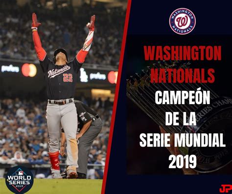 Los Nationals Hacen Historia Y Por Primera Vez Son Campeones De La