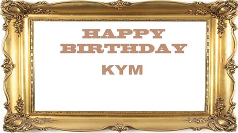 Kym Birthday Postcards And Postales Happy Birthday Youtube