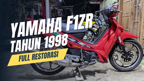 YAMAHA F1ZR TAHUN 1998 FULL RESTORASI YouTube