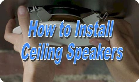 How to Install Ceiling Speakers - My Audio Lover