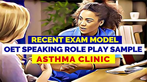 OET SPEAKING ROLE PLAY SAMPLE ASTHMA CLINIC MIHIRAA YouTube