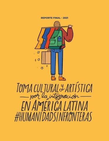 Reporte de la Toma Cultural y Artística por la integración by El