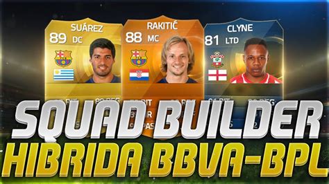 Fifa Squad Builder Plantilla Hibrida Bpl Bbva Ernesingame