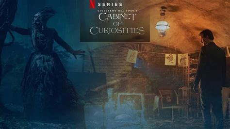 Guillermo Del Toros Cabinet Of Curiosities Parents Guide