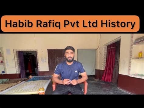 Habib Rafiq Pvt Ltd History Youtube