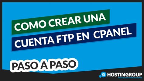 Como Crear Una Cuenta Ftp En Cpanel Tutorial En Espa Ol Youtube