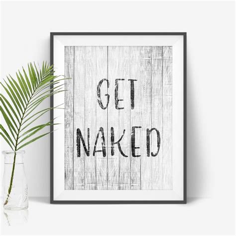 Get Naked Wall Art Naked Sign Get Naked Print Bathroom Wall Etsy