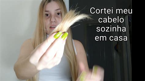 Cortando Cabelo Sozinha Em Casa YouTube