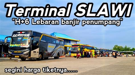 H Lebaran Banjir Penumpang Terminal Dukuh Salam Slawi Angkatan Pagi