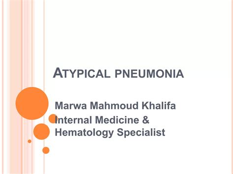 Atypical pneumonia | PPT