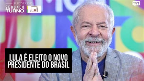 Lula Eleito O Novo Presidente Do Brasil Youtube