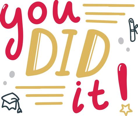 Playful You Did It Hand Lettering Hand Drawn Graduation Illustration